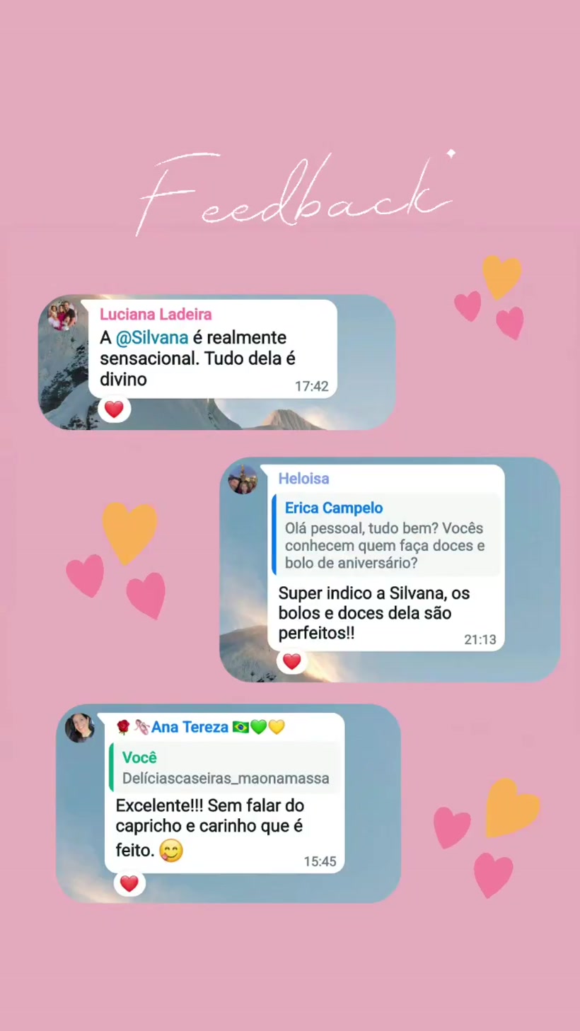 Print de WhatsApp — Luciana Ladeira: ‘A Silvana é sensacional, tudo dela é divino’; Érica Campelo: ‘os bolos e doces dela são perfeitos!’; Ana Tereza: ‘Excelente! Capricho e carinho.’